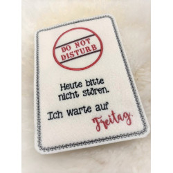 Stickdatei ITH - Mug Rug Spruch "Do not Disturb"